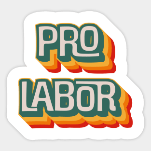 Pro Labor Sticker